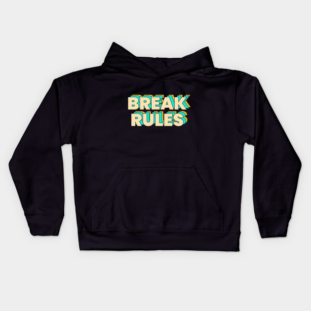 BREAK RULES Kids Hoodie by STL Project